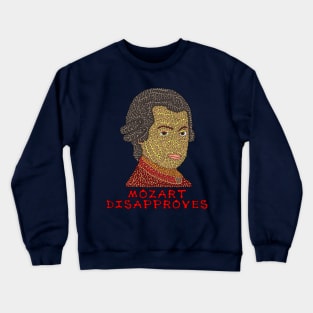 Mozart Disapproves Crewneck Sweatshirt